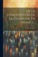 De La Constitution De La Commune En France...