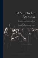 La Viuda De Padilla