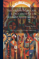 Tradizioni Popolari E Leggende Di Un Comune Medioevale