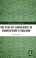 The Play of Conscience in Shakespeare's England