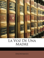 La Voz De Una Madre