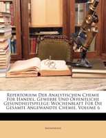 Repertorium Der Analytischen Chemie Für Handel, Gewerbe Und Öffentliche Gesundheitspflege