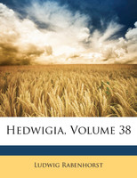 Hedwigia, Volume 38