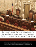 Raising the Achievement of Low-Performing Students