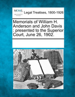Memorials of William H. Anderson and John Davis