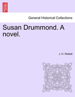 Susan Drummond. A novel.