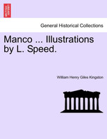 Manco ... Illustrations by L. Speed.
