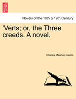 'Verts; Or, the Three Creeds. a Novel.