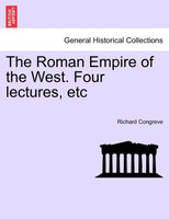The Roman Empire of the West. Four lectures, etc