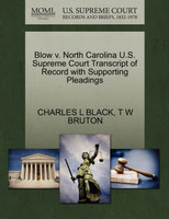 Blow v. North Carolina U.S. Supreme Court Transcript of Record with Supporting Pleadings