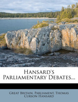Hansard's Parliamentary Debates...