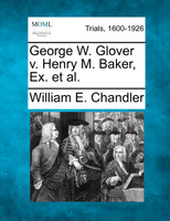 George W. Glover v. Henry M. Baker, Ex. et al.