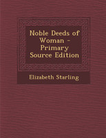 Noble Deeds of Woman