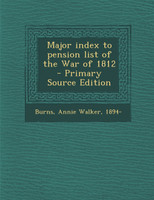 Major index to pension list of the War of 1812