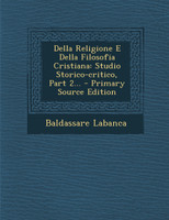 Della Religione E Della Filosofia Cristiana