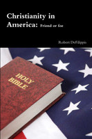 Christianity in America, friend or foe?