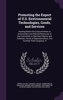 Promoting the Export of U.S. Environmental Technologies, Goods, and Services
