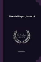 Biennial Report, Issue 14