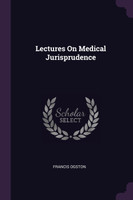 Lectures On Medical Jurisprudence