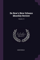 De Bow's New Orleans Monthly Review; Volume 13