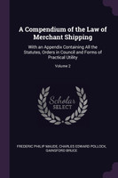 A Compendium of the Law of Merchant Shipping