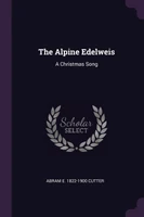 The Alpine Edelweis