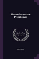Norma Quarundam Precationum