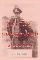 I Was There When the World Stood Still
