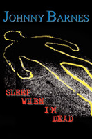 Sleep When I'm Dead