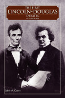 The First Lincoln - Douglas Debates, October 1854
