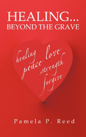 Healing... Beyond the Grave