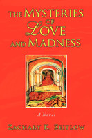 The Mysteries of Love and Madness