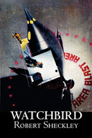 Watchbird by Robert Shekley, Science Fiction, Fantasy