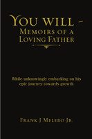 You Will - Memoirs of a Loving Father