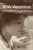 Ann Veronica, a Modern Love Story