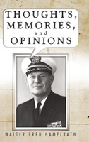 Thoughts, Memories, and Opinions