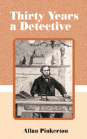 Thirty Years a Detective
