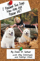 I Rescued Two Dogs