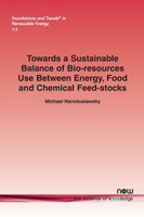Towards a Sustainable Balance of Bio-resources Use Between Energy, Food and Chemical Feed-stocks