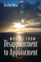 Moving From Disappointment to Appointment
