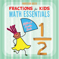 Fractions for Kids Math Essentials