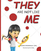 THEY ARE NOT LIKE ME