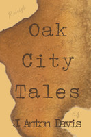 Oak City Tales