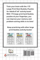 175 Large Print Hard Sudoku Puzzles for Adults