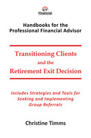 Transitioning Clients and the Retirement Exit Decision