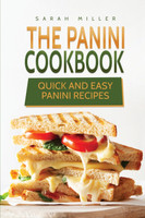 The Panini Cookbook