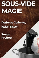 Sous-Vide Magie