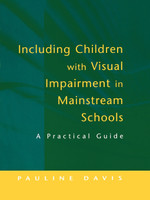Including Children with Visual Impairment in Mainstream Schools