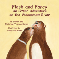 Flash and Fancy  An Otter Adventure  on the Waccamaw River