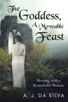 The Goddess, A Moveable Feast